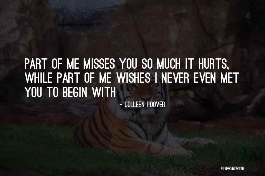 Misses You Quotes By Colleen Hoover