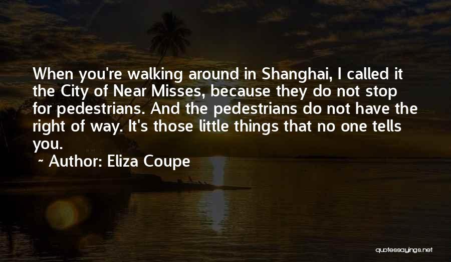 Misses You Quotes By Eliza Coupe