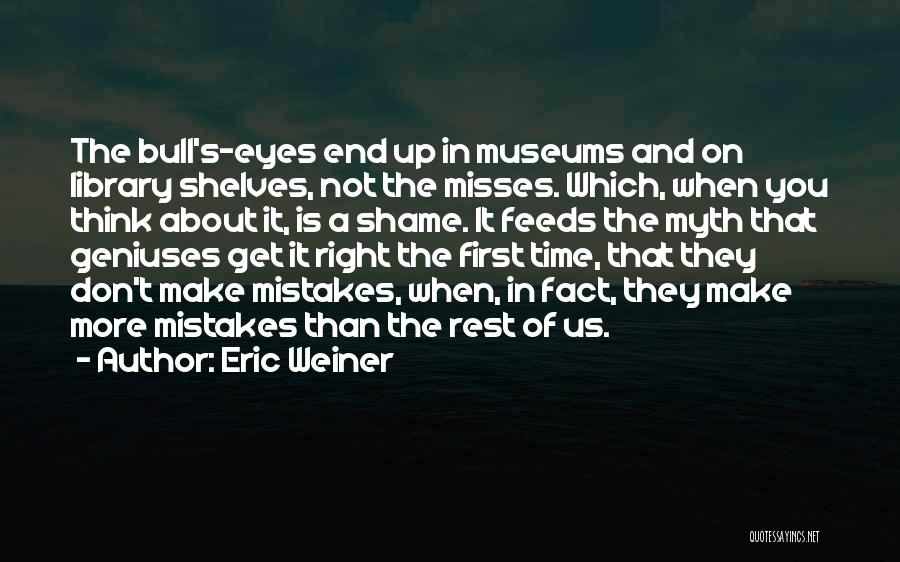 Misses You Quotes By Eric Weiner