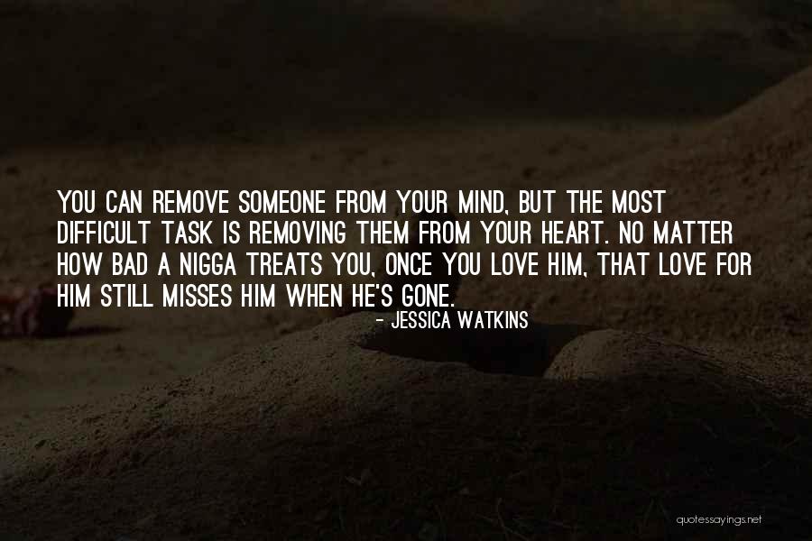 Misses You Quotes By Jessica Watkins