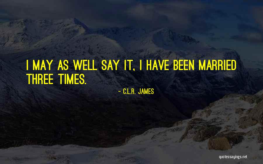 Misshandlung Von Quotes By C.L.R. James Misshandlung Von Quotes By C.L.R. James