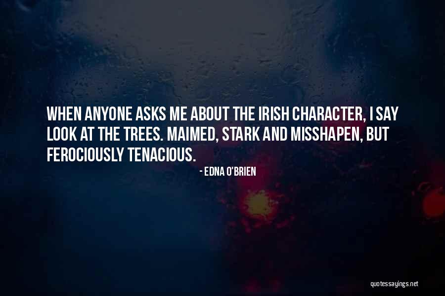 Misshapen Quotes By Edna O'Brien Misshapen Quotes By Edna O'Brien