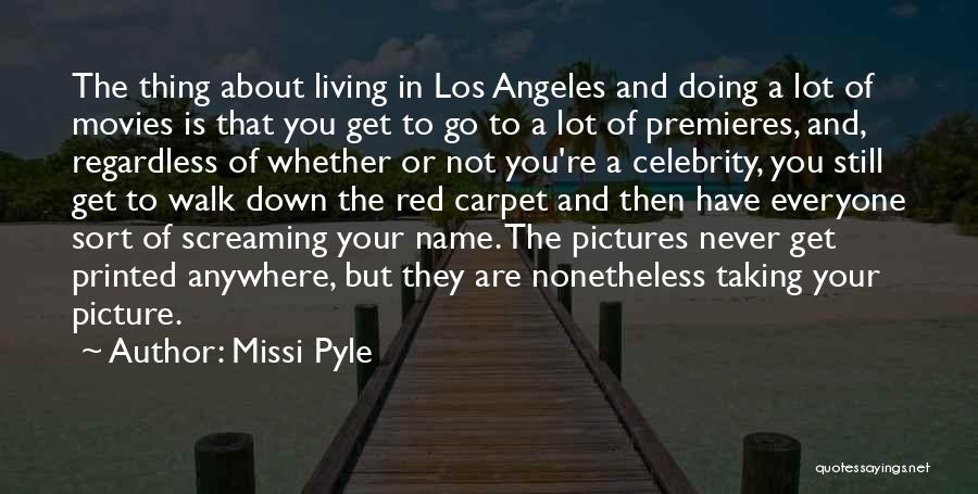 Missi Pyle Quotes 1502487