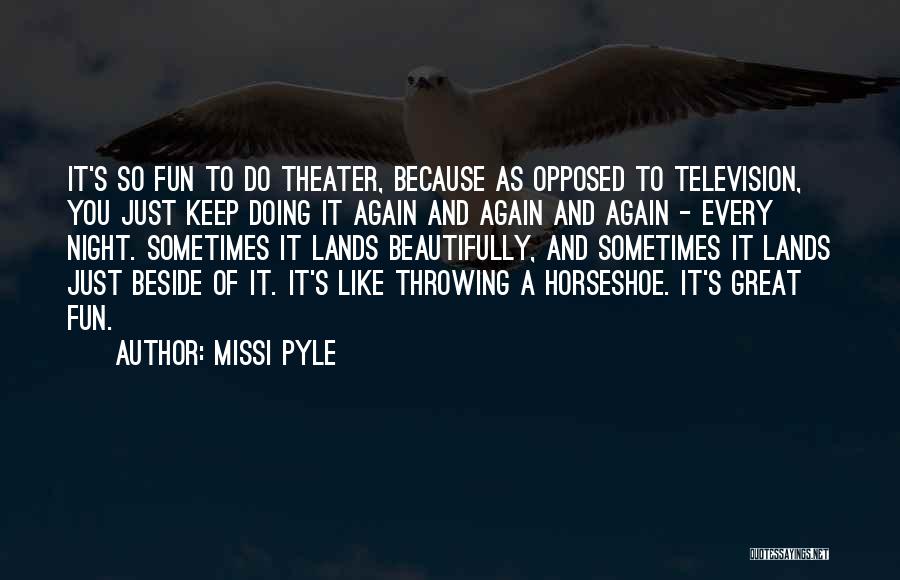 Missi Pyle Quotes 638111