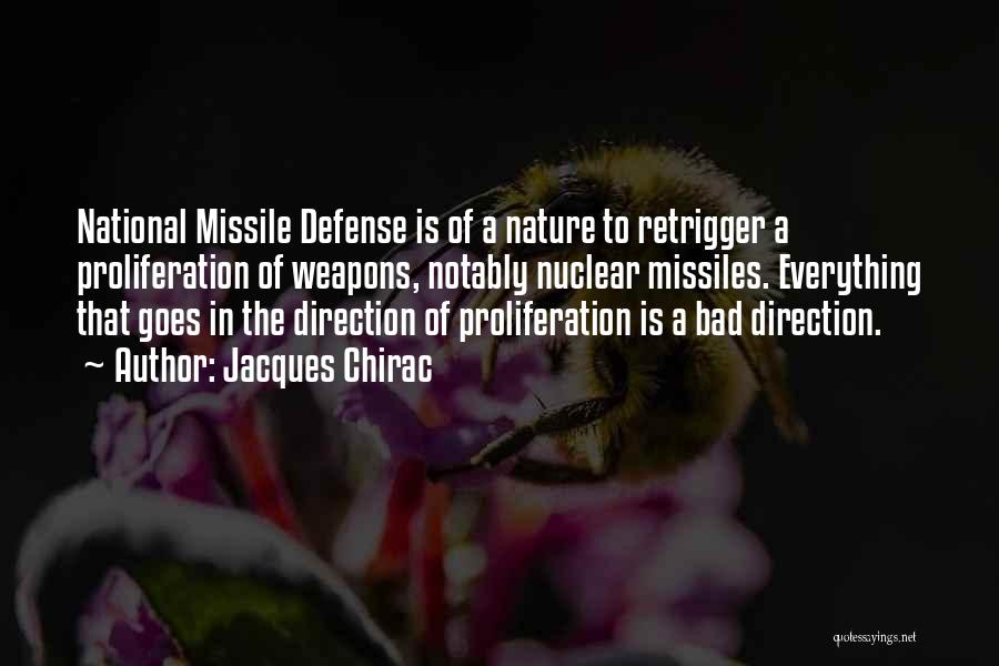 Missile Defense Quotes By Jacques Chirac