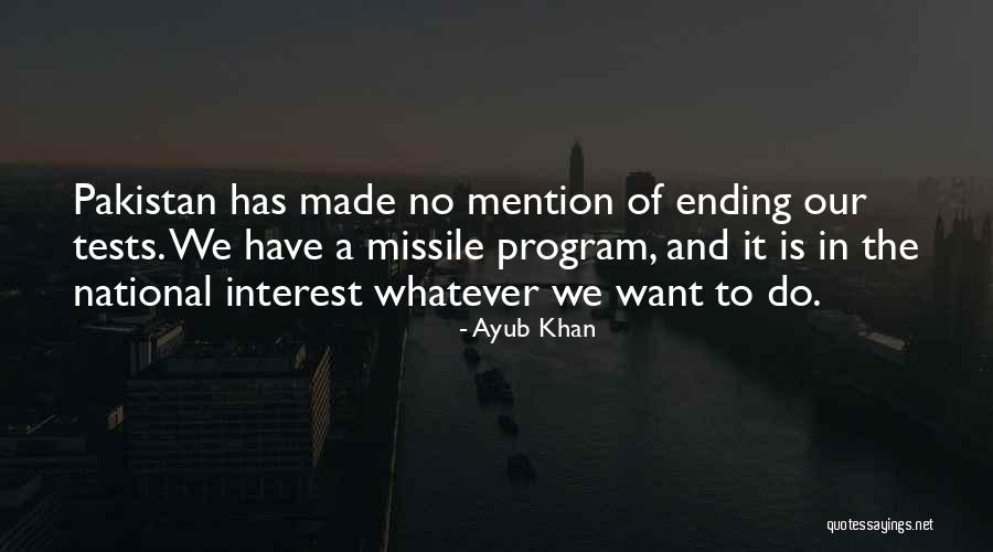 Missile Quotes By Ayub Khan