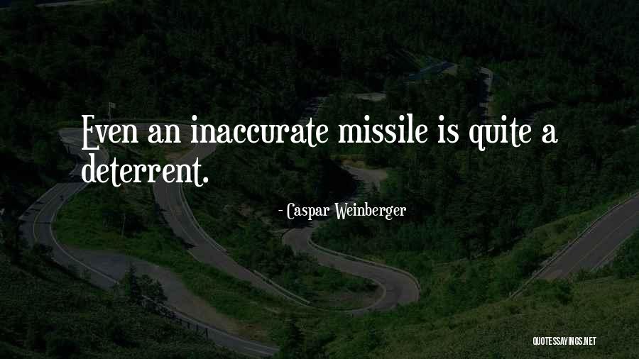 Missile Quotes By Caspar Weinberger