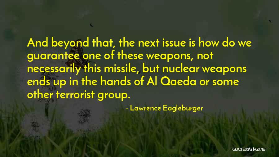 Missile Quotes By Lawrence Eagleburger