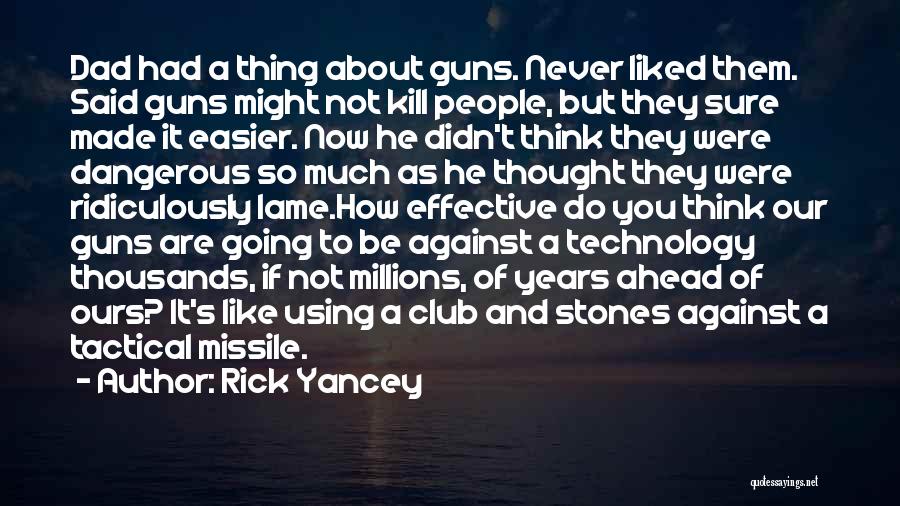 Missile Quotes By Rick Yancey
