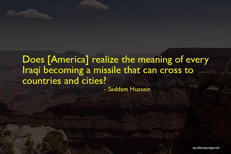 Missile Quotes By Saddam Hussein