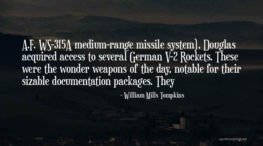 Missile Quotes By William Mills Tompkins