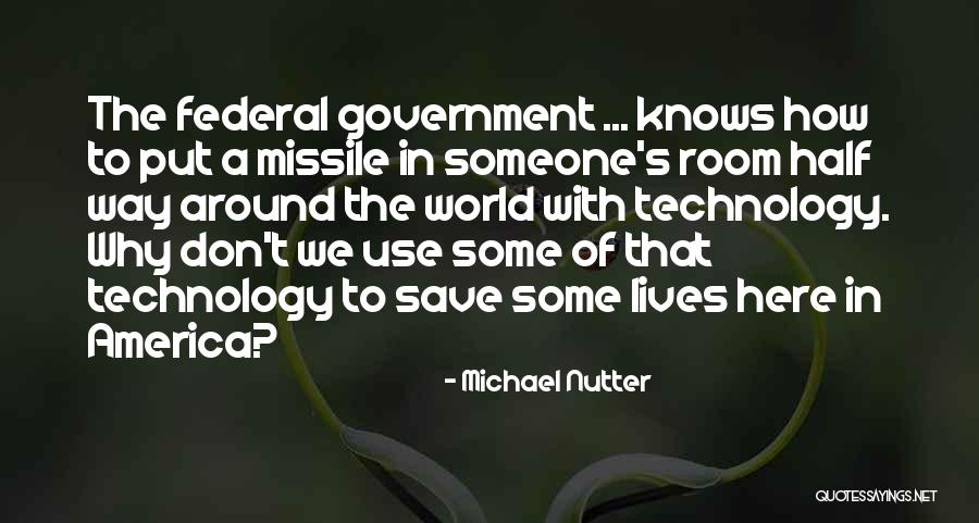 Missile Technology Quotes By Michael Nutter Missile Technology Quotes By Michael Nutter