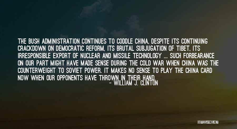 Missile Technology Quotes By William J. Clinton Missile Technology Quotes By William J. Clinton