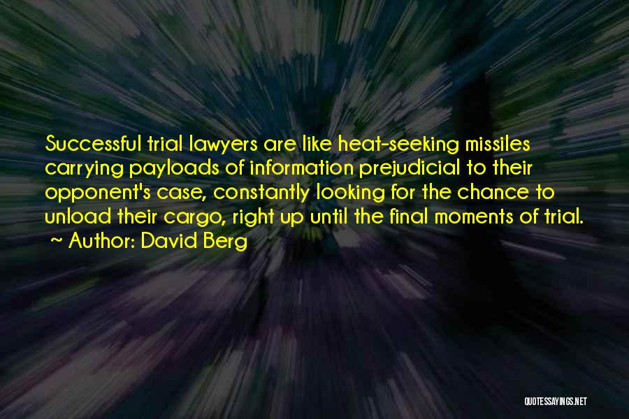 Missiles Quotes By David Berg