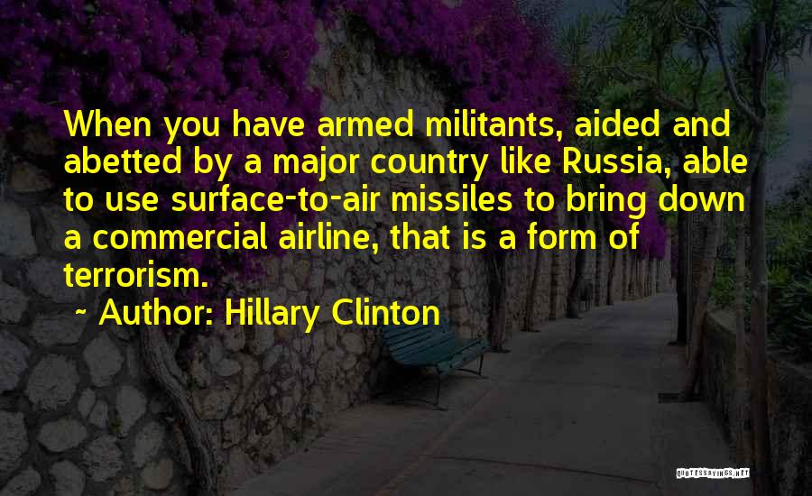 Missiles Quotes By Hillary Clinton