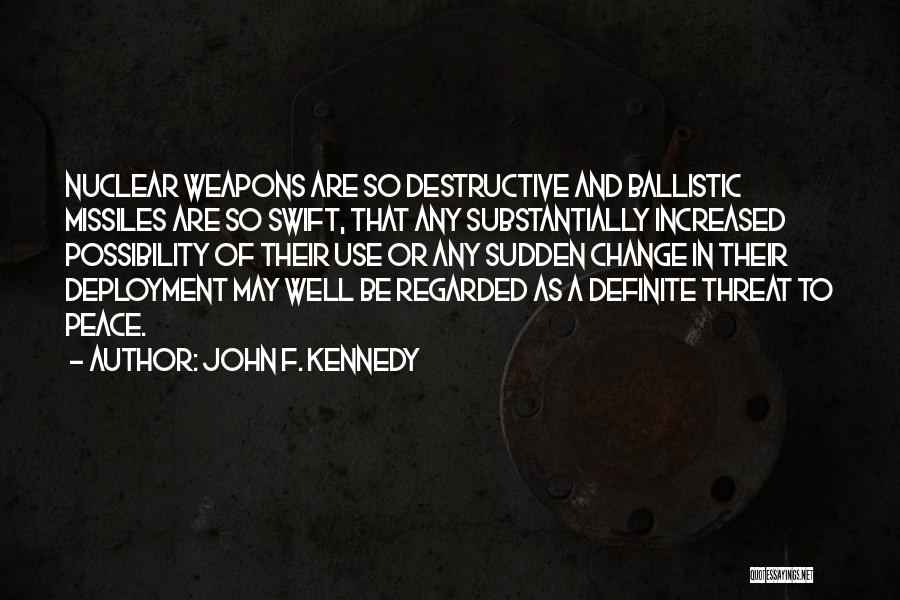 Missiles Quotes By John F. Kennedy