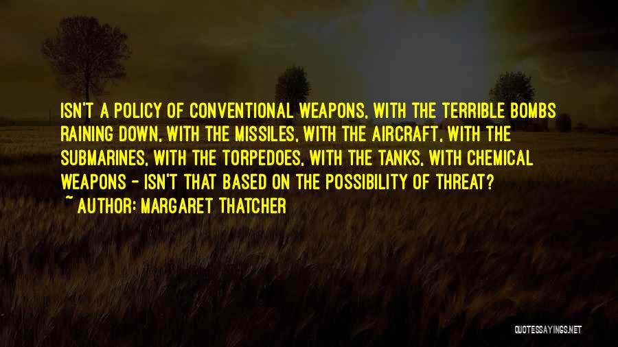 Missiles Quotes By Margaret Thatcher