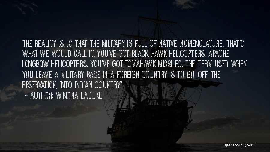 Missiles Quotes By Winona LaDuke