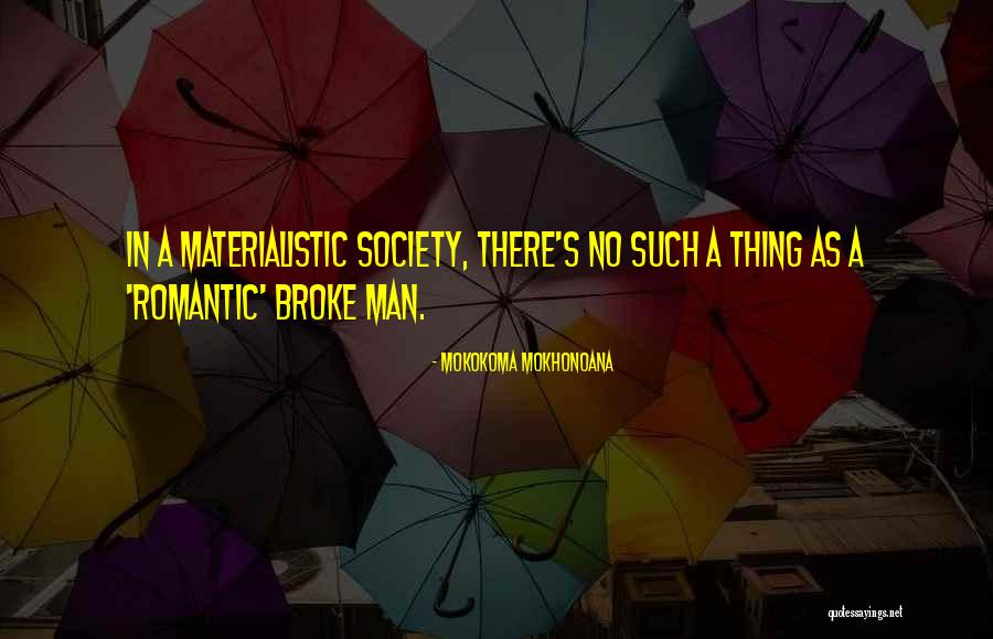 Missimer Law Quotes By Mokokoma Mokhonoana Missimer Law Quotes By Mokokoma Mokhonoana