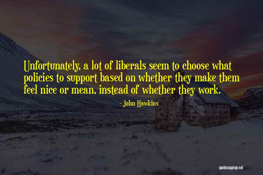 Missing A Friend That Lives Far Away Quotes By John Hawkins Missing A Friend That Lives Far Away Quotes By John Hawkins