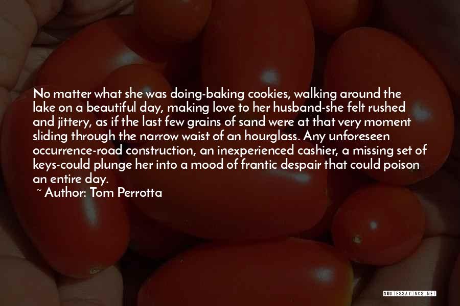 Missing A Husband Quotes By Tom Perrotta
