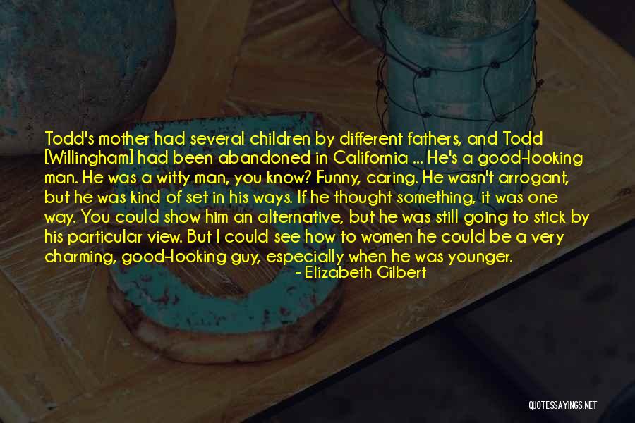Missing A Lost Parent Quotes By Elizabeth Gilbert Missing A Lost Parent Quotes By Elizabeth Gilbert