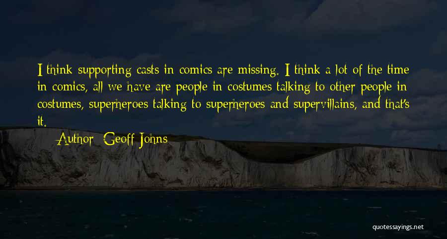 Missing A Lot Quotes By Geoff Johns Missing A Lot Quotes By Geoff Johns