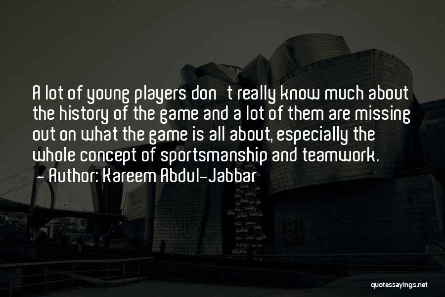 Missing A Lot Quotes By Kareem Abdul-Jabbar