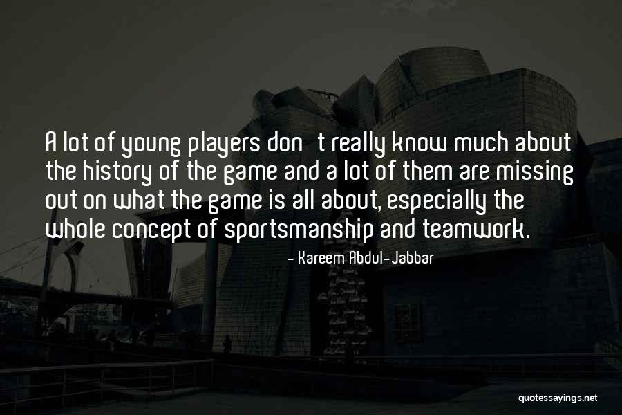 Missing A Lot Quotes By Kareem Abdul-Jabbar