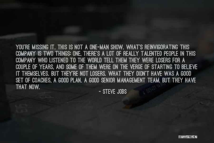 Missing A Lot Quotes By Steve Jobs