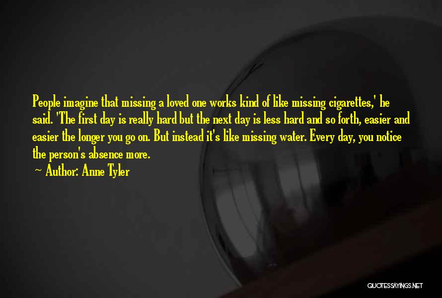 Missing A Loved One Quotes By Anne Tyler