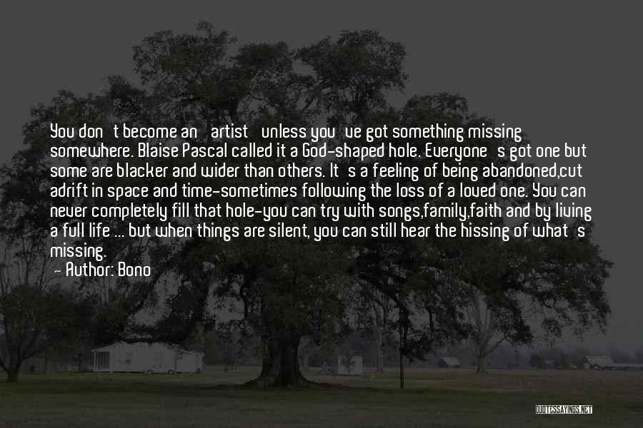 Missing A Loved One Quotes By Bono
