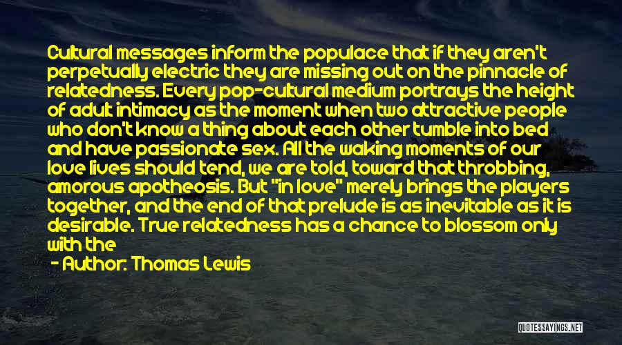 Missing A Moment Quotes By Thomas Lewis