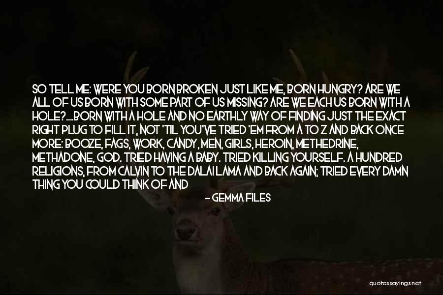 Missing A Part Of You Quotes By Gemma Files Missing A Part Of You Quotes By Gemma Files