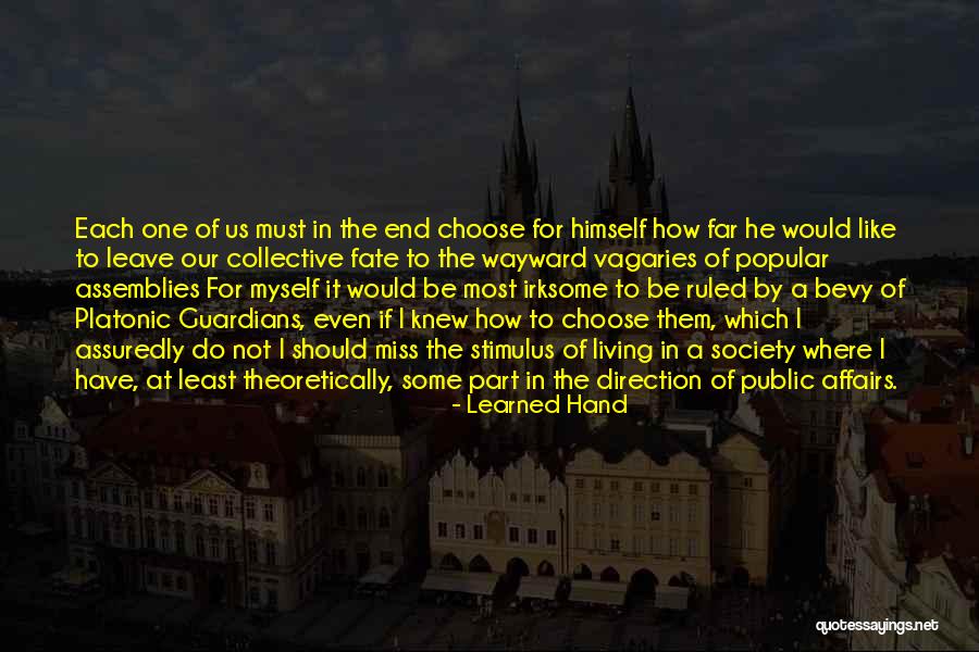 Missing A Part Of Yourself Quotes By Learned Hand Missing A Part Of Yourself Quotes By Learned Hand