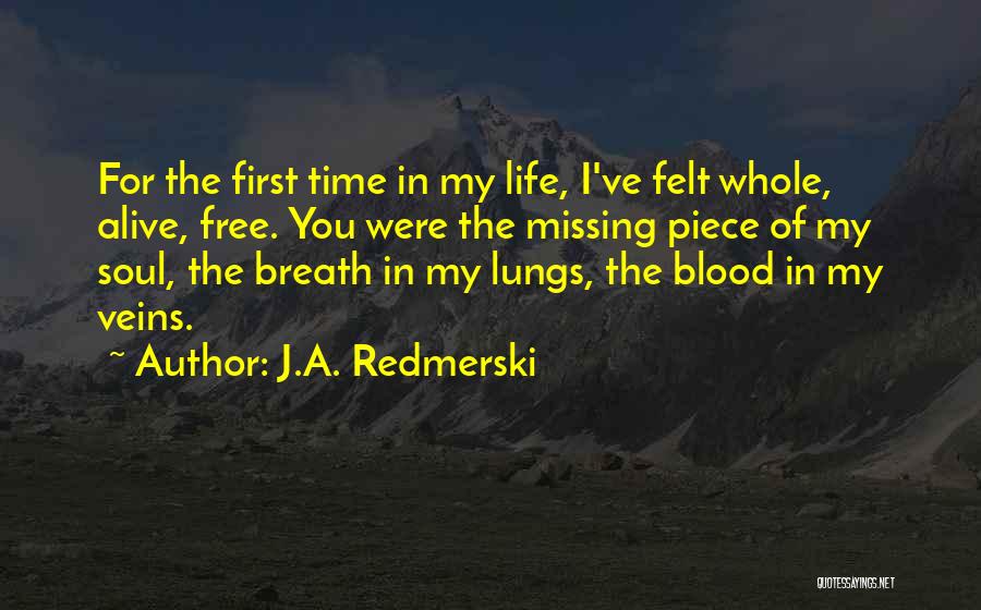 Missing A Piece Of Me Quotes By J.A. Redmerski