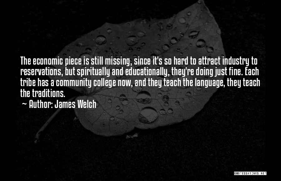 Missing A Piece Of Me Quotes By James Welch