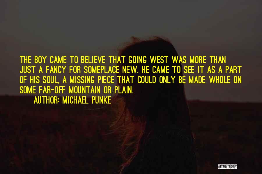 Missing A Piece Of Me Quotes By Michael Punke