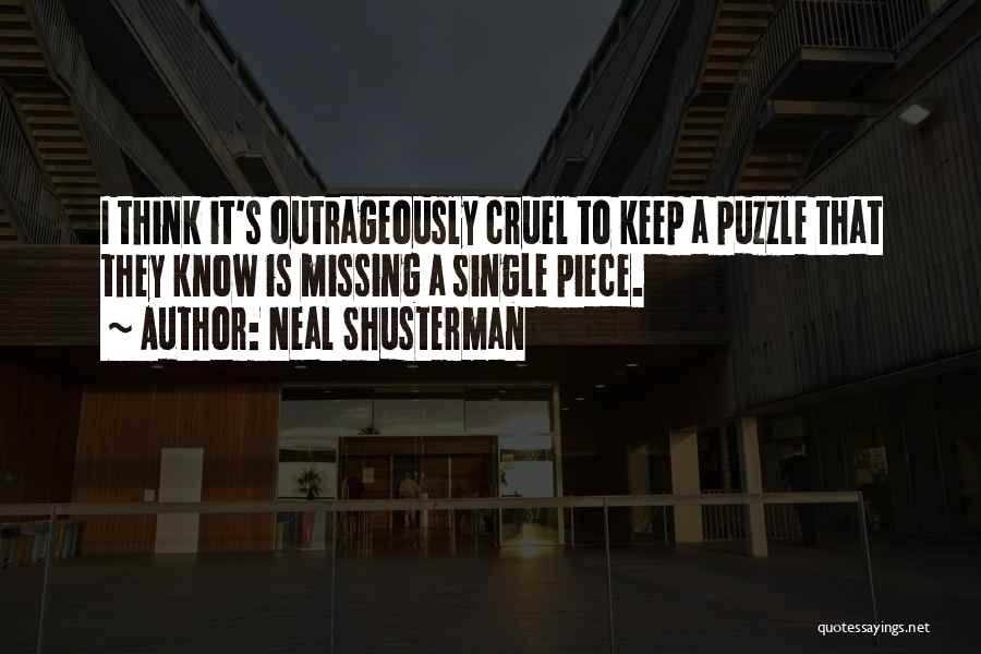 Missing A Piece Of Me Quotes By Neal Shusterman