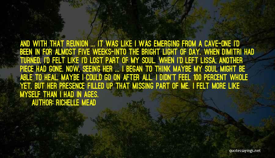 Missing A Piece Of Me Quotes By Richelle Mead