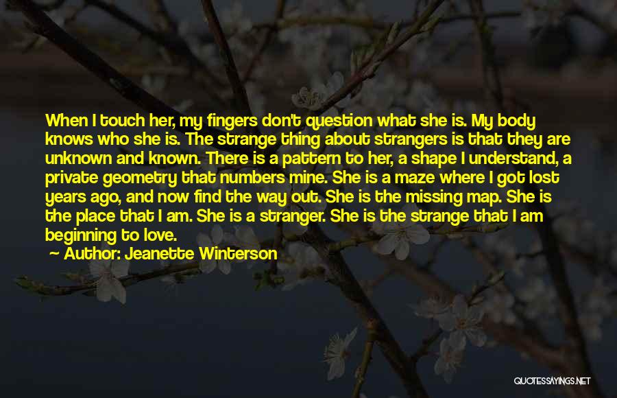 Missing A Stranger Quotes By Jeanette Winterson