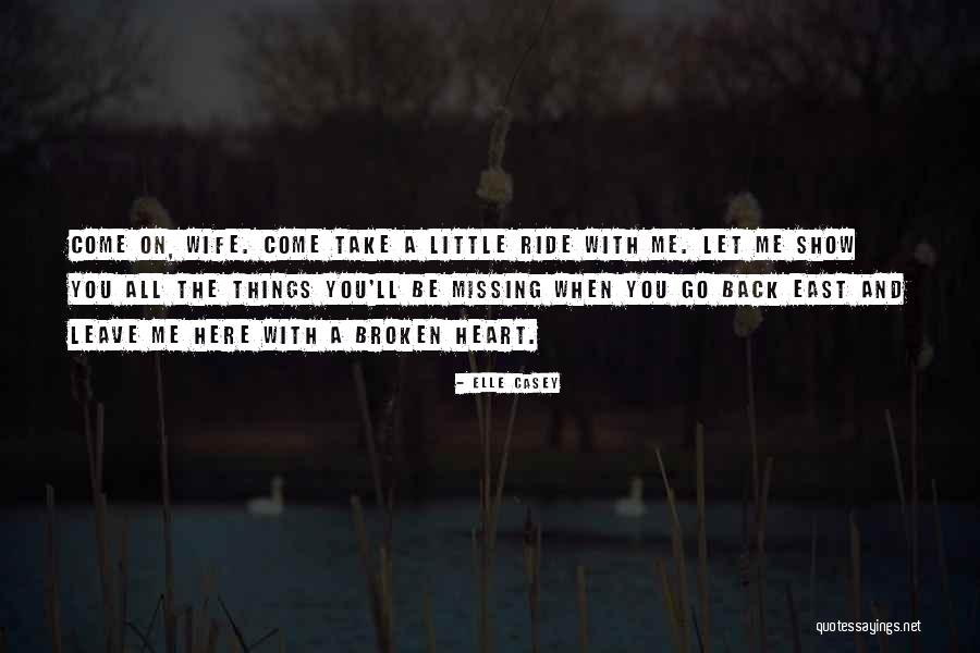 Missing A Wife Quotes By Elle Casey Missing A Wife Quotes By Elle Casey