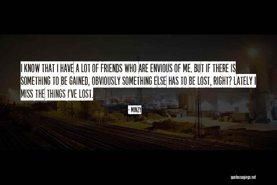 Missing All Friends Quotes By Minzy Missing All Friends Quotes By Minzy