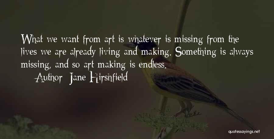 Missing Already Quotes By Jane Hirshfield