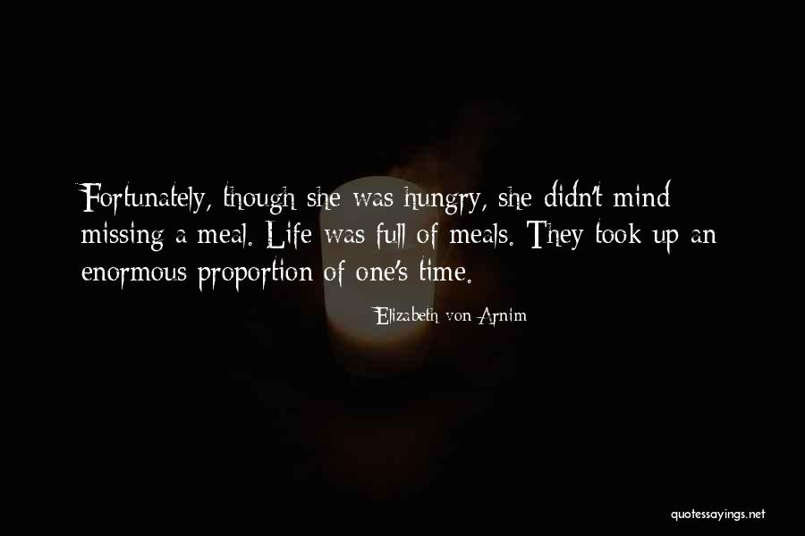 Missing An A Quotes By Elizabeth Von Arnim Missing An A Quotes By Elizabeth Von Arnim