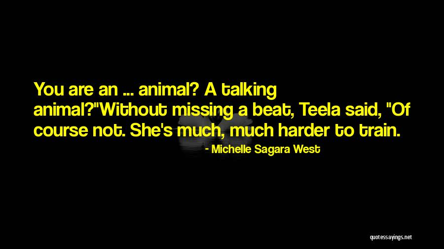 Missing An A Quotes By Michelle Sagara West Missing An A Quotes By Michelle Sagara West