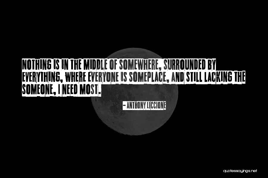 Missing And Needing You Quotes By Anthony Liccione Missing And Needing You Quotes By Anthony Liccione