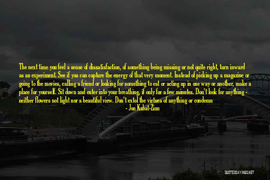 Missing Best Friend Quotes By Jon Kabat-Zinn Missing Best Friend Quotes By Jon Kabat-Zinn