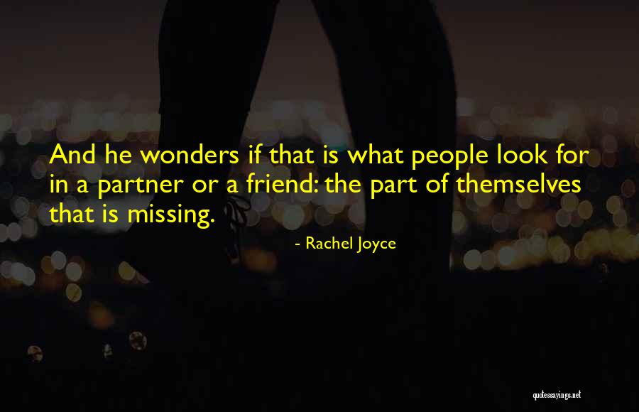 Missing Best Friend Quotes By Rachel Joyce