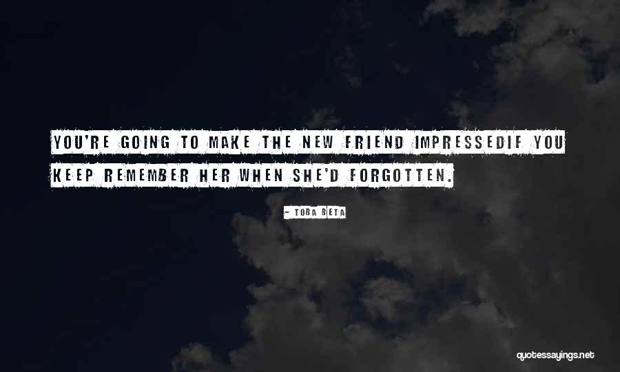 Missing Best Friend Quotes By Toba Beta